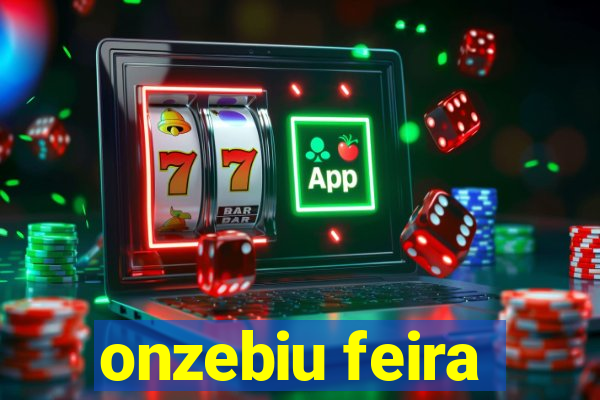 onzebiu feira